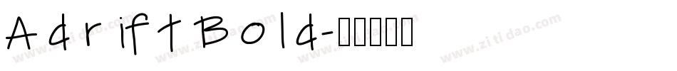 Adrift Bold字体转换